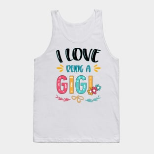 I Love Being A Gigi Tank Top